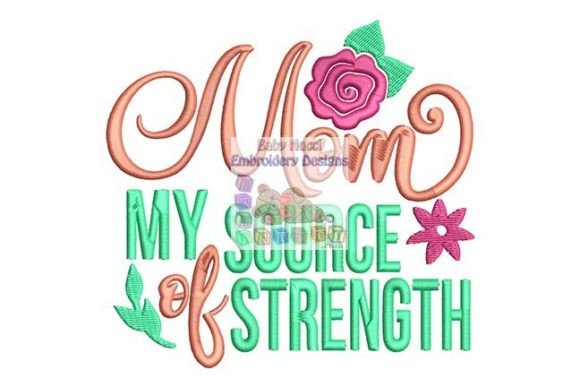 Mom My Source of Strength: A Designer's Review